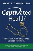 Captivated Health (eBook, ePUB)