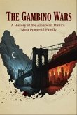THE GAMBINO WARS (eBook, ePUB) THE GAMBINO WARS (eBook, ePUB)