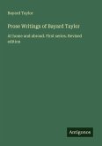 Prose Writings of Bayard Taylor