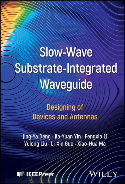 Slow-Wave Substrate-Integrated Waveguide (eBook, ePUB) Slow-Wave Substrate-Integrated Waveguide (eBook, ePUB)