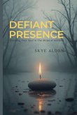Defiant Presence Defiant Presence