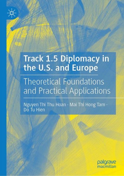 Track 1.5 Diplomacy in the U.S. and Europe Track 1.5 Diplomacy in the U.S. and Europe