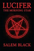 Lucifer The Morning Star (eBook, ePUB) Lucifer The Morning Star (eBook, ePUB)
