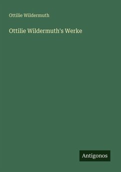 Cover Ottilie Wildermuth's Werke