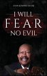 I WILL FEAR NO EVIL - Bild 1