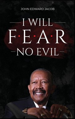 I WILL FEAR NO EVIL - Jacob, John Edward