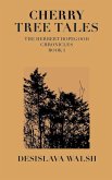 Cherry Tree Tales