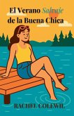 El Verano Salvaje de la Buena Chica