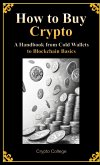 How to Buy Crypto A Handbook from Cold Wallets to Blockchain Basics