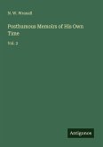 Posthumous Memoirs of His Own Time Posthumous Memoirs of His Own Time