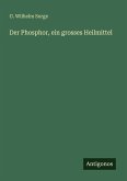 Der Phosphor, ein grosses Heilmittel