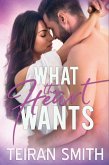 What the Heart Wants (eBook, ePUB)