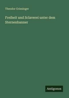 Cover Freiheit und Sclaverei unter dem Sternenbanner