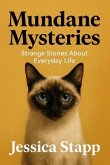 Mundane Mysteries (eBook, ePUB) Mundane Mysteries (eBook, ePUB)