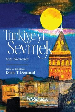 Türkiye'yi Sevmek - Veda Edememek (Turkish Version) - T Domaoal, Estela