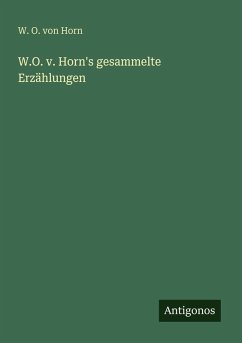 Cover W.O. v. Horn's gesammelte Erzählungen