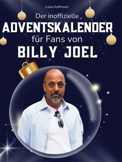 Der inoffizielle Adventskalender für Fans von Billy Joel Cover Der inoffizielle Adventskalender für Fans von Billy Joel