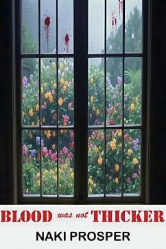 Cover Blood Was Not Thicker (eBook, ePUB)