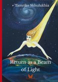 Return as a Beam of Light