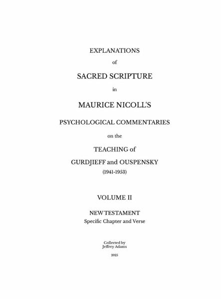 Explanations of Sacred Scripture in Maurice Nicoll's Psychological Commentaries on the Teaching of Gurdjieff and Ouspensky (1941- 1953) - Volume II