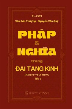 PHÁP VÀ NGH¿A TRONG ¿¿I T¿NG KINH (Nikaya và A-Hàm) T¿p 1 - Vân, Th¿¿ng S¿n; Nguy¿n, Qu¿ V¿n