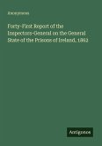 Forty-First Report of the Inspectors-General on the General State of the Prisons of Ireland, 1862