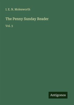 The Penny Sunday Reader - Molesworth, I. E. N.