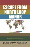 Escape From North Loop Manor