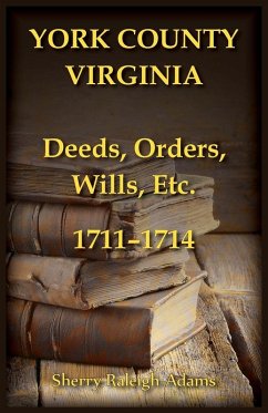 Cover York County, Virginia Deeds, Orders, Wills, Etc., 1711-1714