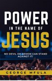 Power in the Name of Jesus (eBook, ePUB) Power in the Name of Jesus (eBook, ePUB)
