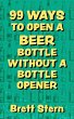 99 Ways to Open a Beer Bottle without a... - Bild 1