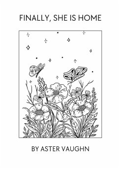 Finally, She is Home - Vaughn, Aster