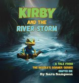 Kirby and the River Storm - Chapter One Kirby and the River Storm - Chapter One