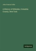 A History of Hillsdale, Columbia County, New York A History of Hillsdale, Columbia County, New York
