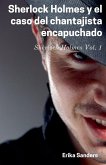 Sherlock Holmes y el Caso del Chantajista Encapuchado