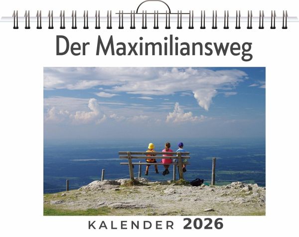Der Maximiliansweg Der Maximiliansweg