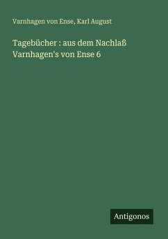 Cover Tagebücher : aus dem Nachlaß Varnhagen's von Ense 6
