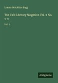 The Yale Literary Magazine Vol. 2 No. 1-9