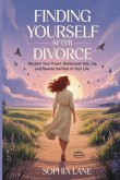 Finding Yourself After Divorce Finding Yourself After Divorce