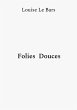 Folies Douces - Bild 1