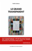 Le grand transparent Le grand transparent
