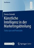 Künstliche Intelligenz in der Marketingabteilung Künstliche Intelligenz in der Marketingabteilung
