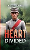 A Heart Divided A Heart Divided