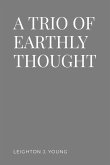 A Trio of Earthly Thought