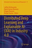 Distributed Deep Learning and Explainable AI (XAI) in Industry 4.0 (eBook, PDF) Distributed Deep Learning and Explainable AI (XAI) in Industry 4.0 (eBook, PDF)