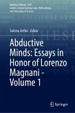 Abductive Minds: Essays in Honor of Lorenzo Magnani - Volume 1 (eBook, PDF)