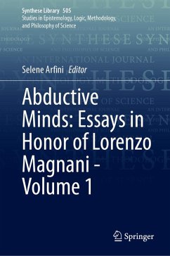 Abductive Minds: Essays in Honor of Lorenzo Magnani - Volume 1 (eBook, PDF) Cover Abductive Minds: Essays in Honor of Lorenzo Magnani - Volume 1 (eBook, PDF)