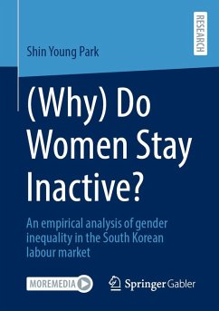 (Why) Do Women Stay Inactive? (eBook, PDF) - Park, Shin Young