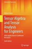 Tensor Algebra and Tensor Analysis for Engineers (eBook, PDF) Tensor Algebra and Tensor Analysis for Engineers (eBook, PDF)