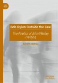 Bob Dylan Outside the Law (eBook, PDF)